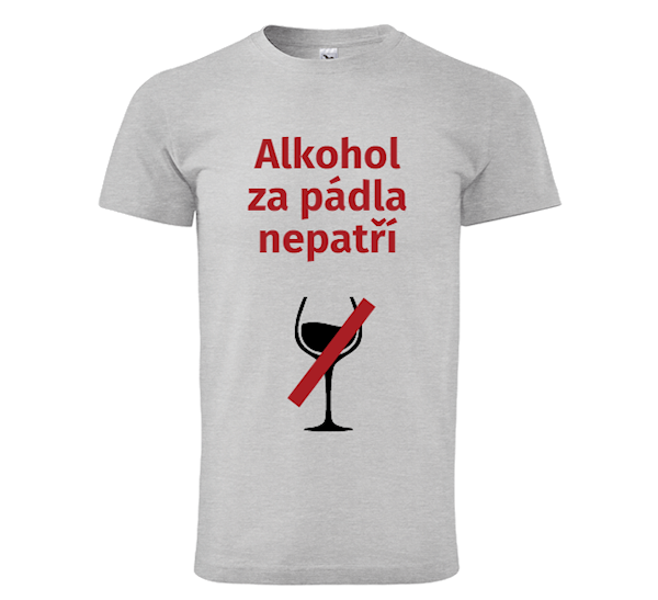 Tričko Alkohol za pádla nepatří