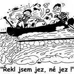 Řekl jsem jez, né jez!